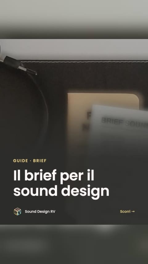 Post su Instagram: Il brief per il sound design: le 10 cose da dire prima di iniziare 🎧 Stile, canale, riferimenti, montato, musica e voce, versioni e file, sc